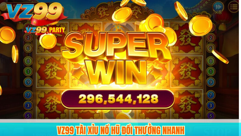 Chơi Tài Xỉu Nổ Hũ VZ99: Chiến Thuật & Đổi Thưởng Nhanh 5 VZ99 tài xỉu nổ hũ đổi thưởng nhanh